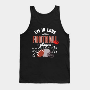 I'm in love with a Football player Tank Top